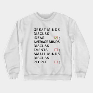 Mind quotes Crewneck Sweatshirt